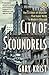 City of Scoundrels: The 12 Days of Disaster That Gave Birth to Modern Chicago