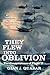 They Flew into Oblivion: The Disappearance of Flight 19