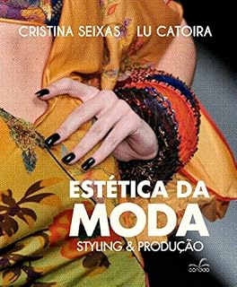 Livro Estética da Moda: Styling e Produção