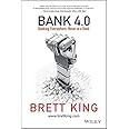 Bank 4.0: Banking Everywhere, Never at a Bank