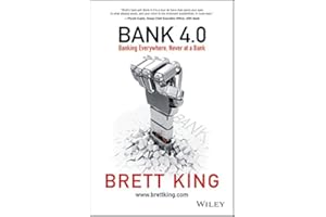 Bank 4.0: Banking Everywhere, Never at a Bank