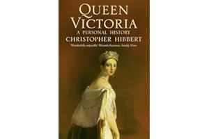 Queen Victoria: A Personal History