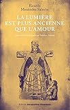 La lumière est plus ancienne que l'amour by