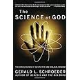 The Science of God: The Convergence of Scientific and Biblical Wisdom