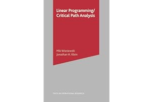 Critical Path Analysis and Linear Programming (Texts in Operational Research, 2)