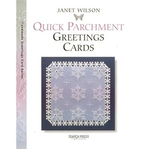 Quick Parchment Greetings Cards (Greetings Cards series)