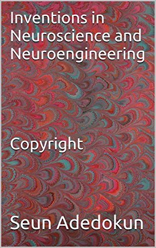Inventions in Neuroscience and Neuroengineering     Copyright