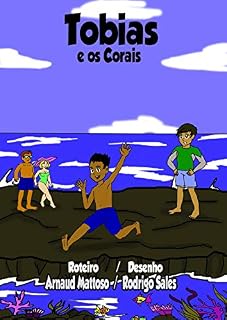 Livro TOBIAS E OS CORAIS (Tobias e o Meio Ambiente Livro 2)