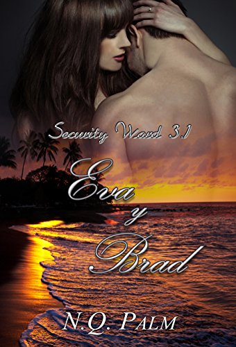 Eva y Brad (Saga Security Ward nº 3.1) (Spanish Edition)