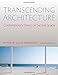 Transcending Architecture: Contemporary Views on Sacred Space