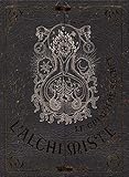 Le grimoire secret de l'alchimiste (BEAUX LIVRES) (French Edition) by