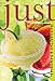 Just Margaritas and Sangrias: A Little Book Of Liquid Sunshine