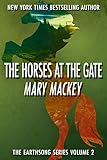 The Horses at the Gate (Earthsong Series Book 2)