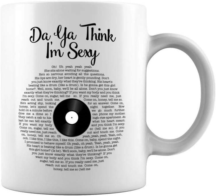 Amazon Com Da Ya Think I M Sexy Song Lyrics Vinyl Records Classic Ceramic Coffee Mug Tea Cup 11oz White Kitchen Dining