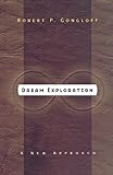 Dream Exploration: A New Approach by Robert P. Gongloff