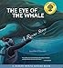 The Eye of the Whale: A Rescue Story (Tilbury House Nature Book)