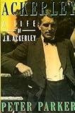 Front cover for the book Ackerley: The Life of J.R. Ackerley by Peter Parker
