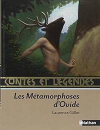 Contes et Légendes : Les métamorphoses d'Ovide