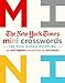 The New York Times Mini Crosswords, Volume 1: 150 Easy Fun-Sized Puzzles by The New York Times, Joel Fagliano