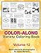 Color Along Variety Coloring Book Volume 12 by Anne Manera