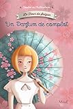 La fleur de Saigon - T1 - Un Parfum de complot (French Edition) by 