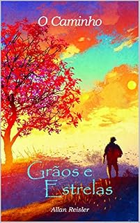 Livro O CAMINHO: GRÃOS E ESTRELAS