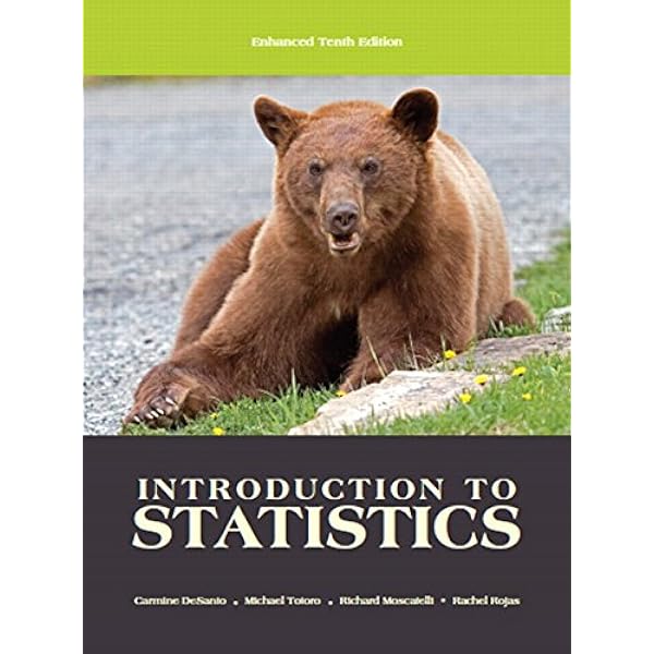  Introduction To Statistics 10th Edition 9781323056301 Desanto Carmine Moscatelli Richard Rojas Rachel Totoro Mike Books