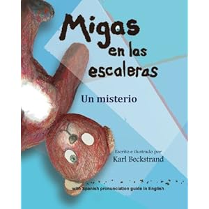 Migas en las escaleras: Un misterio (Misterios para los menores) (Volume 2) (Spanish Edition)