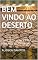 Livro BEM VINDO AO DESERTO: ONDE DEUS NOS QUEBRA PARA NOS RECONTRUIR
