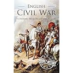 English Civil War: A History From Beginning to End