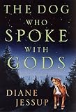 Image de The Dog Who Spoke with Gods: A Novel