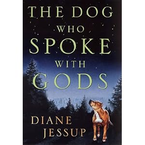 The Dog Who Spoke with Gods: A Novel