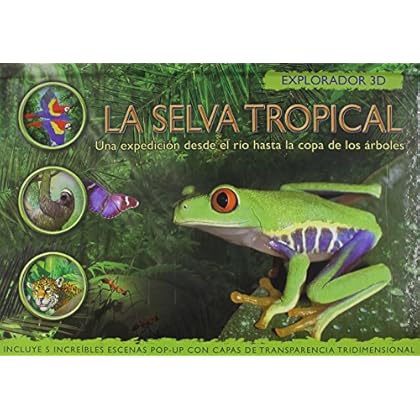 La selva tropical/Explorer Rainforest (Explorador 3d/3d Explorer)