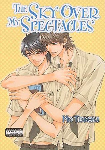 The Sky Over My Spectacles (Yaoi) by Mio Tennohji