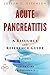 Acute Pancreatitis - A Reference Guide (BONUS DOWNLOADS) (The Hill Resource and Reference Guide Book 11)