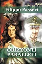 Orizzonti paralleli (Italian Edition)