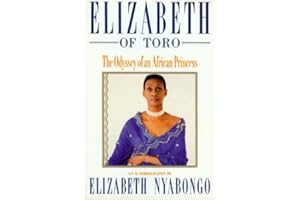 Elizabeth of Toro: The Odyssey of an African Princess