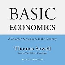Basic Economics, Fifth Edition: A Common Sense Guide to the Economy Basic Economics, Fifth Edition: A Common Sense Guide to the Economy