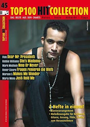 Top 100 Hit Collection 45: Das Beste aus den Charts / Noten - Texte - Akkorde - Tipps
