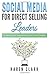Social Media for Direct Selling Leaders: Growing and Supporting Your Team Online (Volume 2) - Book by Karen Clark