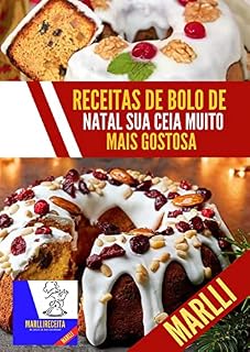 Livro receitas de bolo de Natal sua ceia muito mais gostosa: Bolos de Natalino