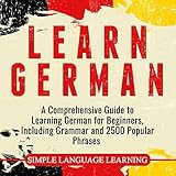 Learn German: A Comprehensive Guide to Learning