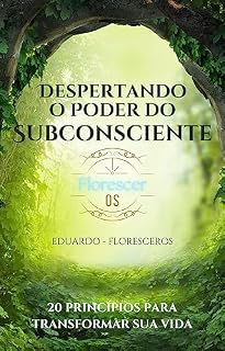 Livro Despertando o Poder do Subconsciente: 20 Princípios para Transformar sua Vida