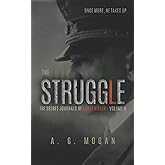 The Secret Journals Of Adolf Hitler: The Struggle (Volume: 2) (Biographical Novels)