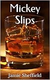 Mickey Slips (Tyler Cunningham Shorts Book 3)