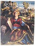 Dosso Dossi : Court Painter in Renaissance Ferrara, Humfrey, Peter and Lucco, Mauro, 0870998765