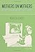 Mothers on Mothers: Maternal Readings of Popular Television by Rebecca Feasey