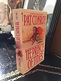 The Prince of Tides: A Novel by Conroy, Pat published by Bantam (1987)