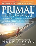 Primal Endurance: Escape chronic cardio and carbohydrate dependency and become a fat burning beast!