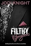 Filthy Gorgeous